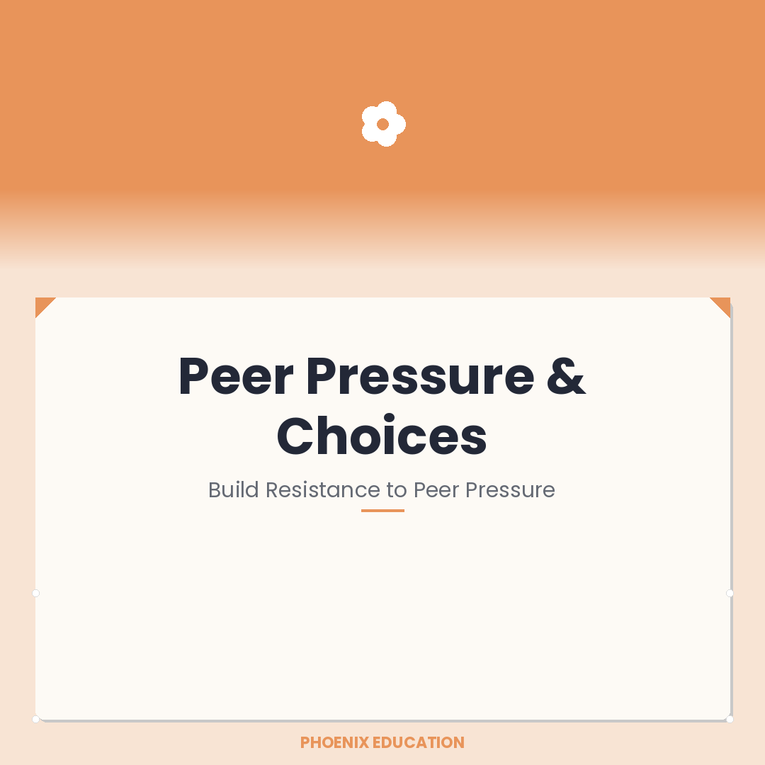 Peer Pressure & Choices - KS3-4 Pupils