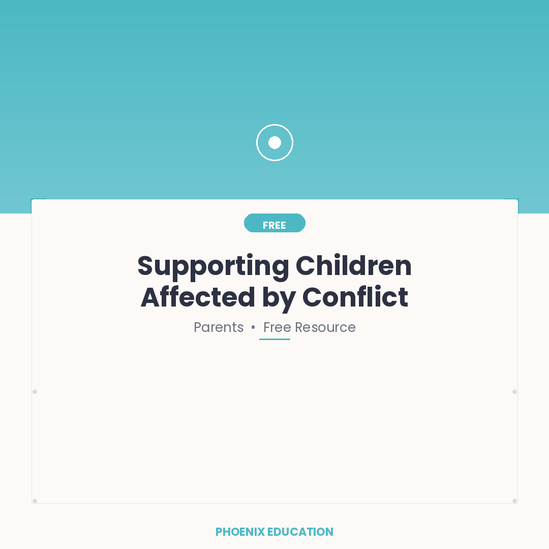 Supporting Children Affected by Conflict - Parents