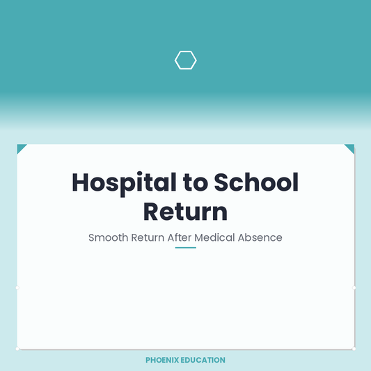 Hospital to School Return - All Ages