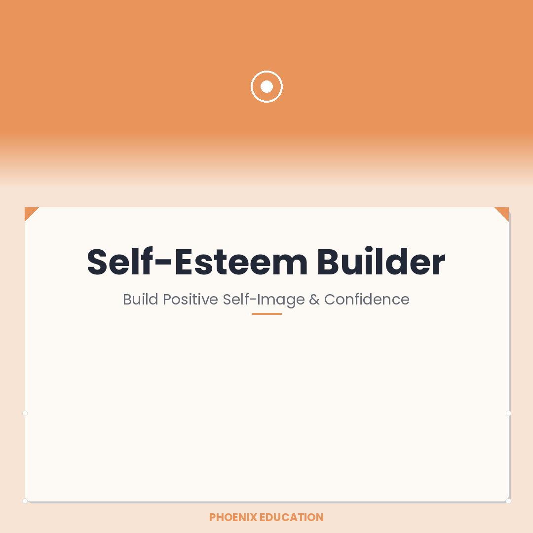Self-Esteem Builder - KS2-3 Pupils